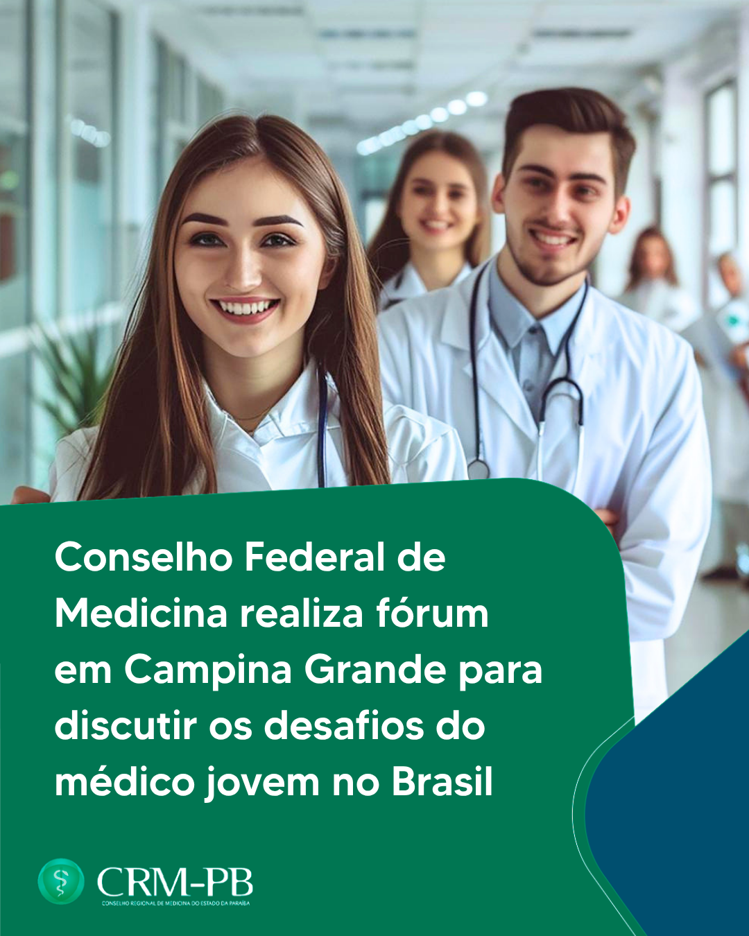 Conselho Federal de Medicina realiza fórum em Campina Grande para discutir os desafios do médico jovem no Brasil